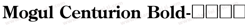 Mogul Centurion Bold字体转换